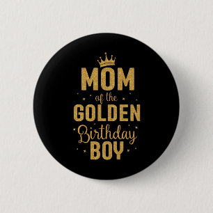 Badge Rond 5 Cm Maman De L'Anniversaire D'Or Famille De Garçon Qui