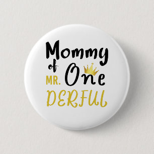 Badge Rond 5 Cm Maman de M. Onederful 1er T-shirt à un derful