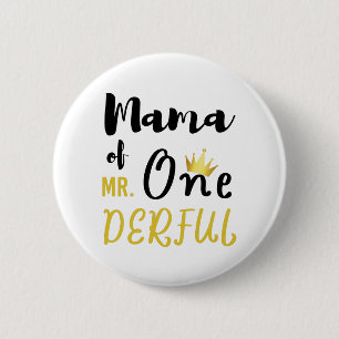 Badge Rond 5 Cm Maman de Mr Onederful Funny 1er Anniversaire T-shi