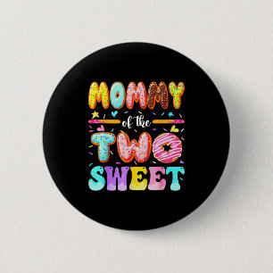 Badge Rond 5 Cm Maman des deux doux gâteaux donut 2e anniversaire
