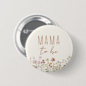 Badge Rond 5 Cm Maman doit être Baby shower Fleur sauvage (Devant & derrière)