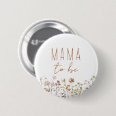 Badge Rond 5 Cm Maman doit être Baby shower Fleur sauvage (Devant & derrière)