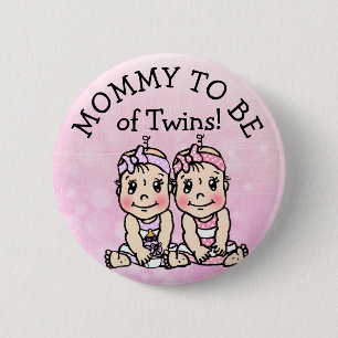 Badge Rond 5 Cm Maman doit être de Twin Girls, Baby shower Button