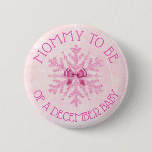 Badge Rond 5 Cm Maman doit être rose hiver décembre Bouton bébé