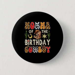 Badge Rond 5 Cm Maman du cowboy d'anniversaire western groovy rodé