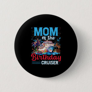 Badge Rond 5 Cm Maman du croiseur d'anniversaire Funny Cruise Anni