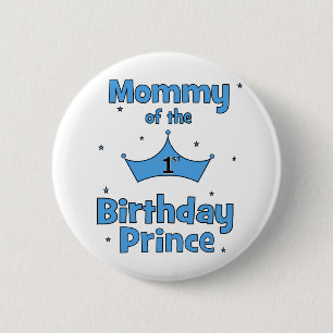 Badge Rond 5 Cm Maman du ęr prince d'anniversaire !