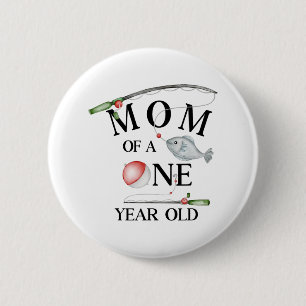 Badge Rond 5 Cm Maman d'un garçon pêcheur d'un an 1er anniversaire