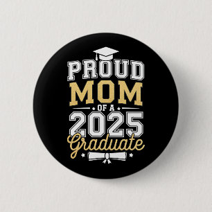Badge Rond 5 Cm Maman fière d'un diplômé de 2025 Remise des diplôm