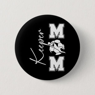 Badge Rond 5 Cm Maman Gardien de Foot D'une Maman Gardien de But