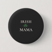 Badge Rond 5 Cm Maman irlandaise Shamrock  (Devant)