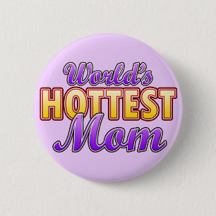 Badge Rond 5 Cm Maman la plus chaude du monde