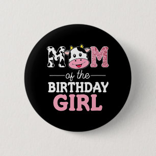 Badge Rond 5 Cm Maman of the Birthday Girl Farm Cow Maman Maman 1è