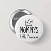 Badge Rond 5 Cm Maman Petite Princesse (Devant & derrière)