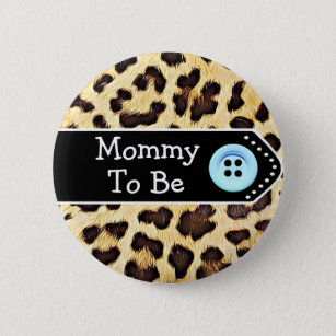 Badge Rond 5 Cm Maman pour être Baby shower Empreinte de léopard