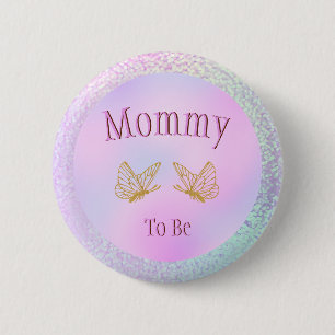 Badge Rond 5 Cm Maman pour être Baby shower fille papillon géant