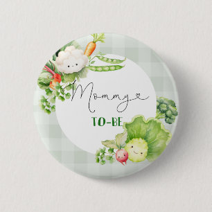Badge Rond 5 Cm Maman pour être des légumes cultivé localement béb