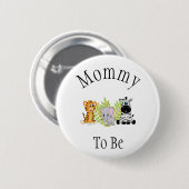 Badge Rond 5 Cm Maman Pour Être Safari Jungle Nouveau bébé Douche (Devant & derrière)
