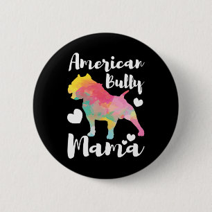 Badge Rond 5 Cm Maman, propriétaire de Bully Mama Bulldog