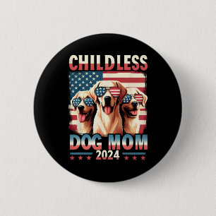 Badge Rond 5 Cm Maman sans enfants Chienne Maman 2024 Kamala Harri