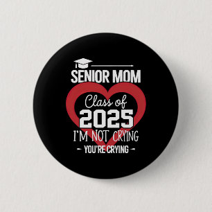 Badge Rond 5 Cm Maman senior 2025 Cl de 2025 Remise des diplômes 2
