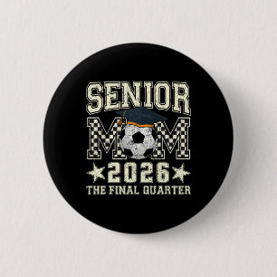 Badge Rond 5 Cm Maman senior 2026 Diplôme de football Quartier Hom