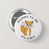 Badge Rond 5 Cm Maman sera le Baby shower Fox (Devant & derrière)