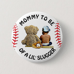 Badge Rond 5 Cm Maman va être un Baby shower de lil Slugger