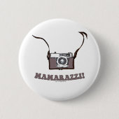 Badge Rond 5 Cm Mamarazzi ! (Devant)