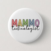 Badge Rond 5 Cm Mammo Technologue Mammographie Technicien Cadeaux (Devant)