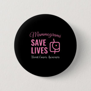 Badge Rond 5 Cm Mammogrammes Sauver des vies Sensibilisation au ca