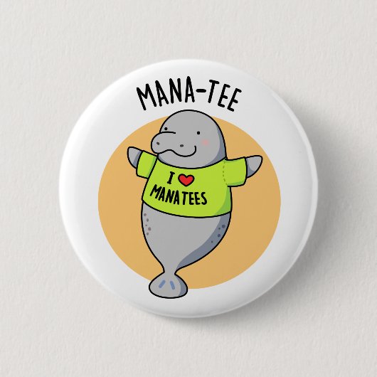 Badge Rond 5 Cm Manatee Funny Animal Pun (Devant)
