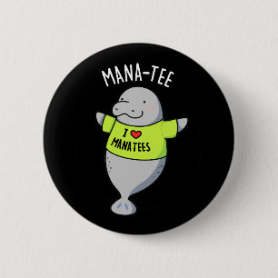 Badge Rond 5 Cm Manatee Funny Animal Pun Dark BG