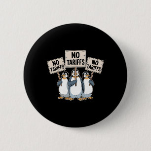 Badge Rond 5 Cm Manchots protestent contre les droits de douane de