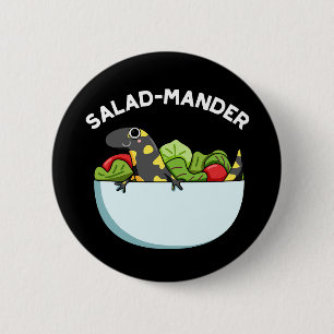 Badge Rond 5 Cm Mander Salade Drôle Salamandre Animal Pun Dark BG