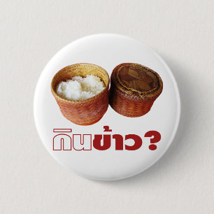 Badge Rond 5 Cm Mange Du Riz ? [Gin Khao ? ] ... Thai Lao Isan