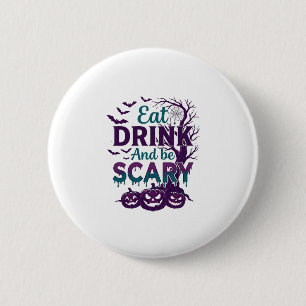 Badge Rond 5 Cm Manger Boire Être Effrayant Halloween Arbre Squele