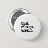 Badge Rond 5 Cm Manger. Dormir. Cook. (Devant & derrière)