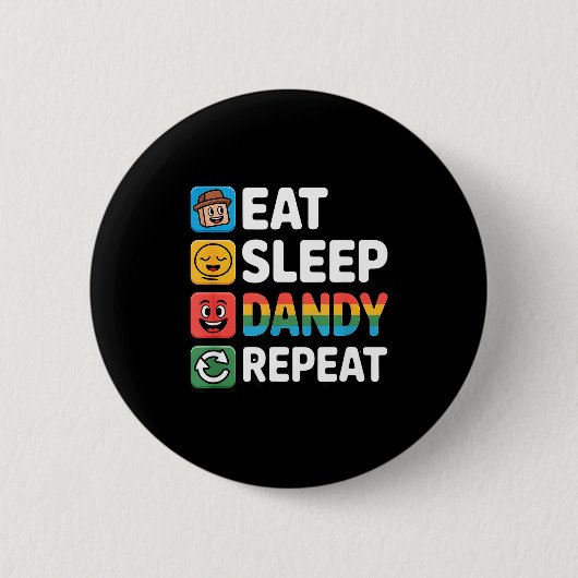 Badge Rond 5 Cm Manger dormir dandy répéter décoration d'anniversa (Devant)