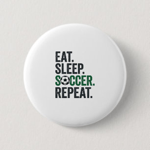 Badge Rond 5 Cm Manger Dormir Football Répéter Design T-Shirt Vint