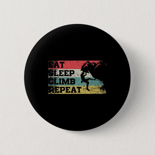 Badge Rond 5 Cm Manger Dormir Grimper Répéter Drôle Escalade Rétro (Devant)