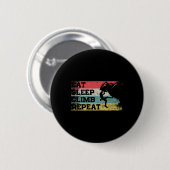 Badge Rond 5 Cm Manger Dormir Grimper Répéter Drôle Escalade Rétro (Devant & derrière)