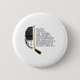 Badge Rond 5 Cm Manger Dormir Hockey Répéter T-shirt Drôle Cool Ho