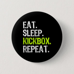 Badge Rond 5 Cm Manger Dormir Kickbox Répéter Kickboxing Boxe Pied