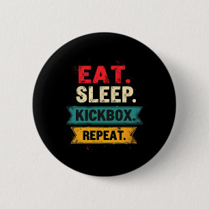 Badge Rond 5 Cm Manger Dormir Kickbox Répéter Kickboxing Mma Boxeu