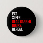 Badge Rond 5 Cm Manger. Dormir. Lire Livres Interdits. Recommencer (Devant)