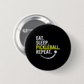 Badge Rond 5 Cm Manger dormir pickleball répéter  (Devant & derrière)