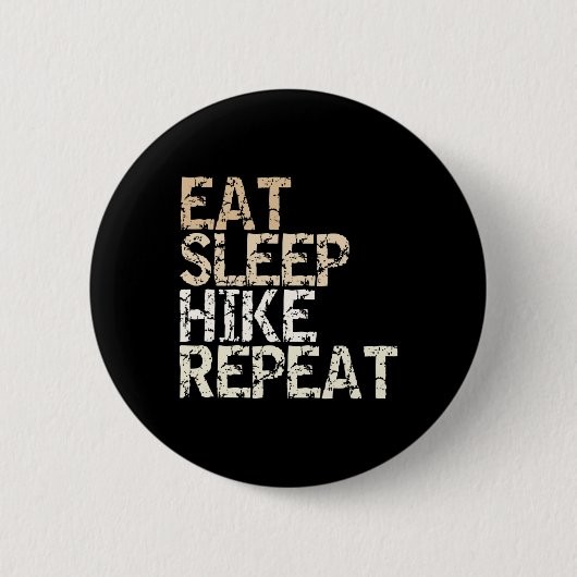 Badge Rond 5 Cm Manger Dormir Randonnée Répéter Conception de dict (Devant)