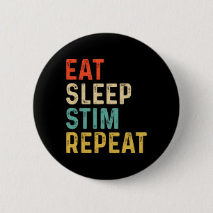 Badge Rond 5 Cm Manger Dormir Stim Répéter Sensibilisation à l'aut