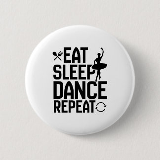Badge Rond 5 Cm manger la danse de sommeil
